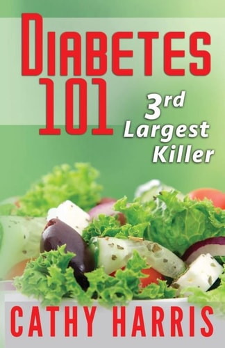 Diabetes 101 3rd Largest Killer