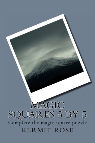 Magic Squares 5 By 5 Complete the Magic Square Puzzle