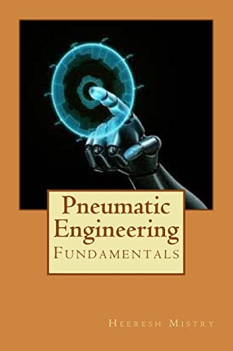 Pneumatic Engineering Fundamentals of Pneumatic Engineering
