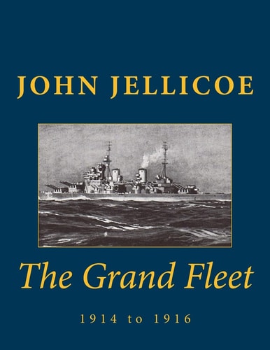 The Grand Fleet 1914 To 1916