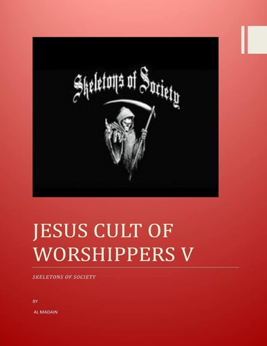 Jesus Cult of Worshippers V Skeletons of Society