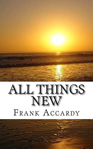 All Things New How The Christian Life Works