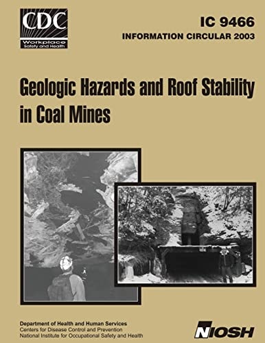 Information Circular 9466 Geologic Hazards and Roof Stability in Coal Mines