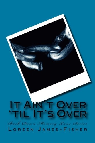 It Ain't Over 'til It's Over