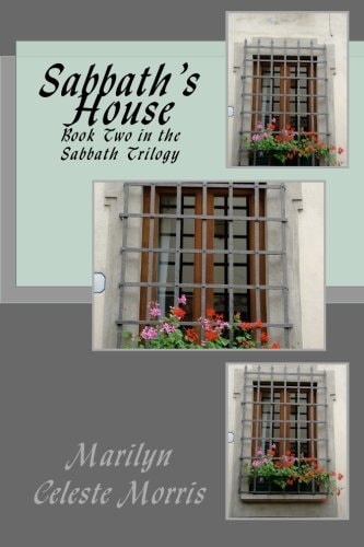 Sabbath's House Book Two in the Sabbath Trilogy