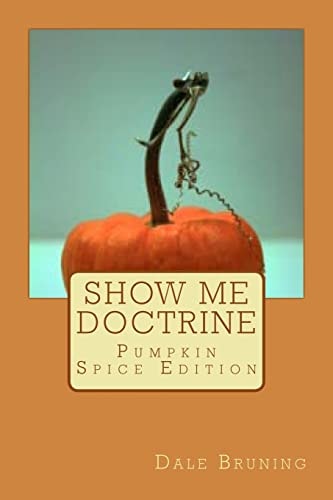Show Me Doctrine Pumpkin Spice Edition