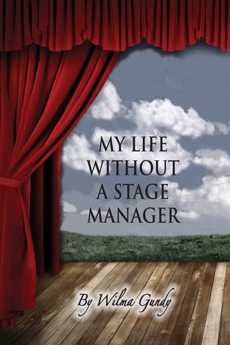 My Life Without a Stage Manager