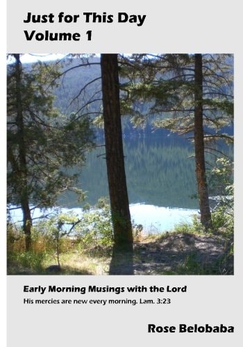 Just for This Day Early Morning Musings with the Lord
