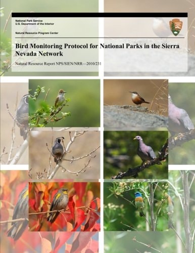 Bird Monitoring Protocol for National Parks in the Sierra Nevada Network