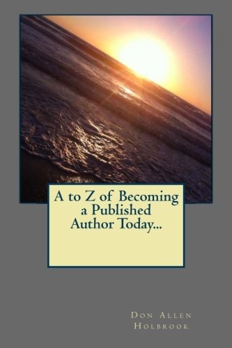 A to Z of Becoming a Published Author Today...