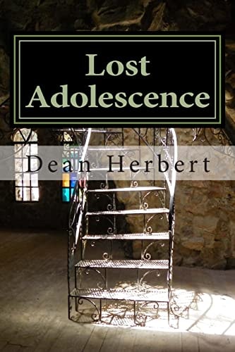 Lost Adolescence A (Very Delayed) Coming of Age Story