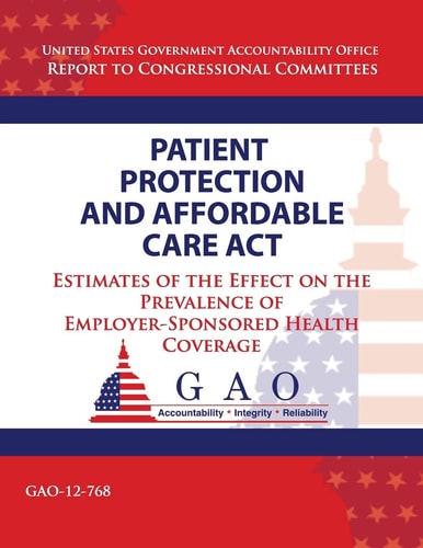 Patient Protection and Affordable Care Act Estimates of the Effect on the Prevalence of Employer-Sponsored Health Coverage