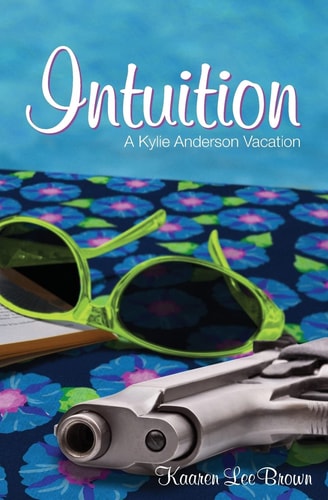 Intuition A Kylie Anderson Vacation