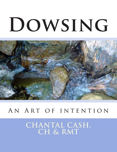 Dowsing An Art of Intention