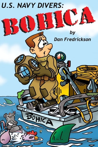 Bohica U. S. Navy Divers