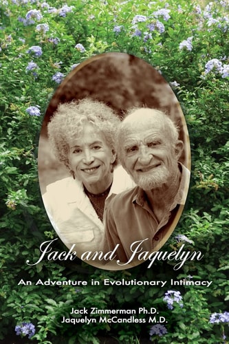Jack and Jaquelyn An Adventure in Evolutionary Intimacy