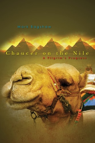 Chaucer on the Nile A Pilgrim's Progress