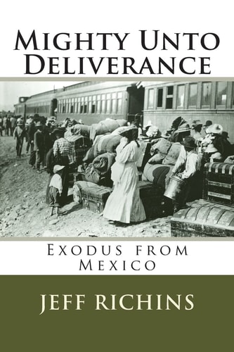Mighty Unto Deliverance Exodus from Mexico