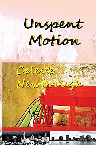 Unspent Motion The Complete Stories and Novella