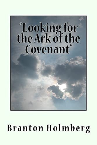 "Looking for the Ark of the Covenant"