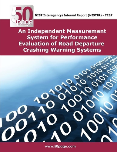 An Independent Measurement System for Performance Evaluation of Road Departure Crashing Warning Systems