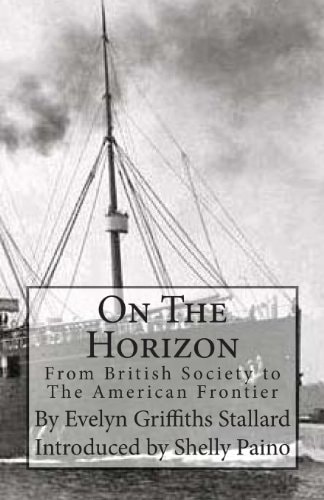 On The Horizon From Brittish Society to the American Frontier