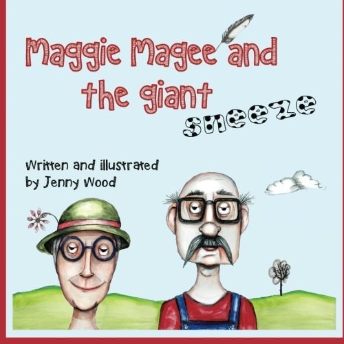 Maggie Magee and the Giant Sneeze