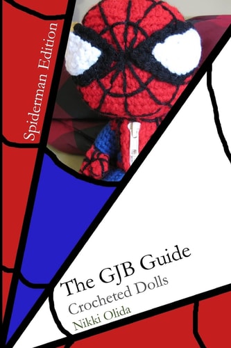 The GJB Guide Crocheted Dolls [Spiderman Edition]