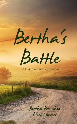 Bertha's Battle A Lesson in Faith and Survival