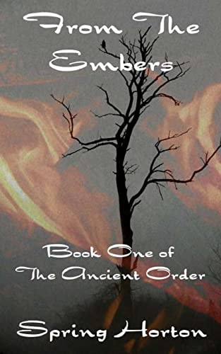 From The Embers Book One of The Ancient Order