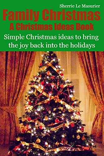 Family Christmas Simple Christmas Ideas to Bring the Joy Back Into the Holidays