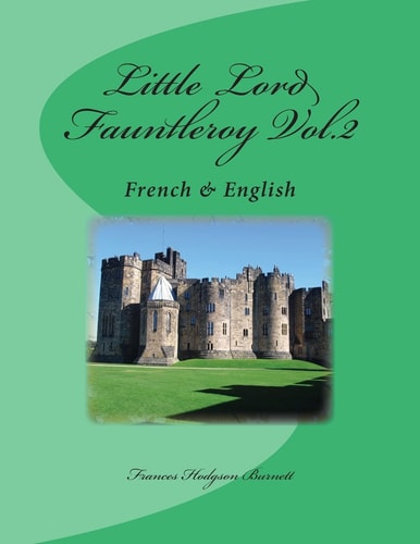Little Lord Fauntleroy Vol. 2 French and English