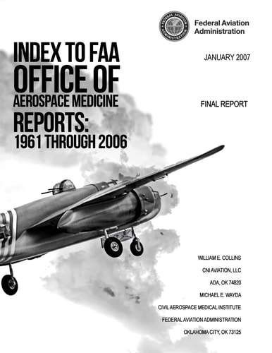 Index to FAA Office of Aerospace Medicine Reports 1961 Through 2006