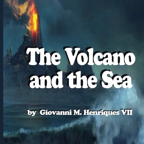 The Volcano and the Sea