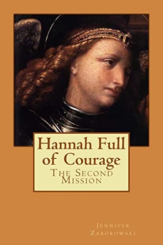 Hannah Full of Courage The Second Mission