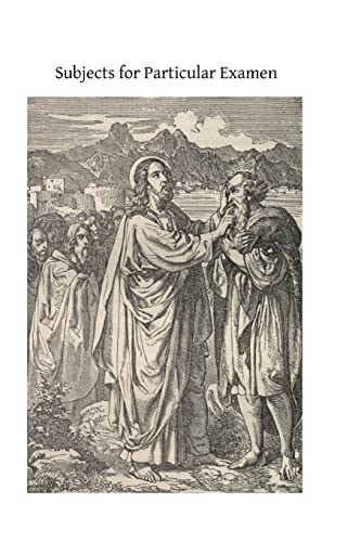 Subjects for Particular Examen For the Use of Brothers of Christian Schools