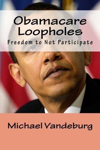 Obamacare Loopholes Freedom to Not Participate