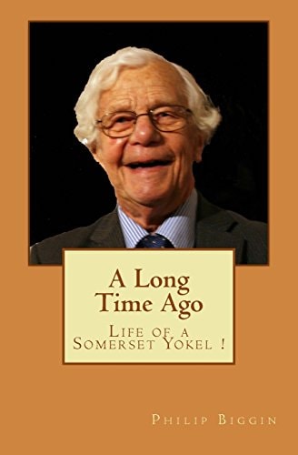 A Long Time Ago Life As a Somerset Yokel