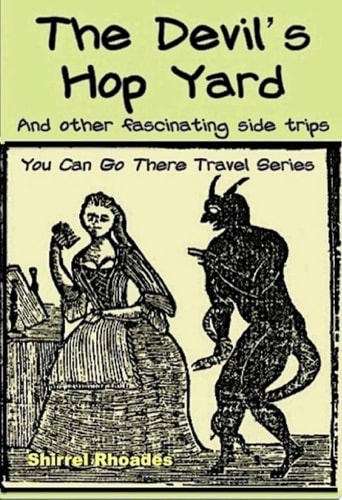 The Devil's Hop Yard and Other Fascinating Side Trips Off-the-Beaten-Path