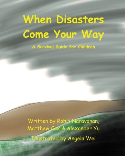 When Disasters Come Your Way A Survival Guide for Children