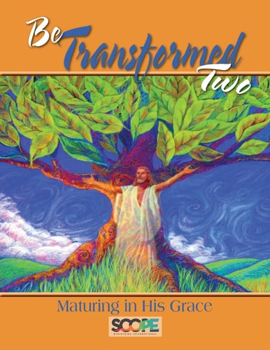 Be Transformed 2 Maturing in His Grace
