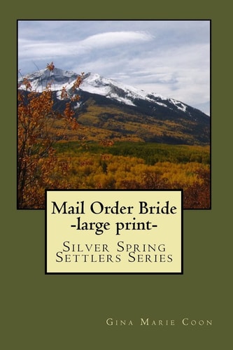 Mail Order Bride Silver Spring Settlers Series