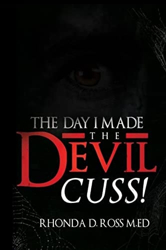 The Day I Made the Devil Cuss