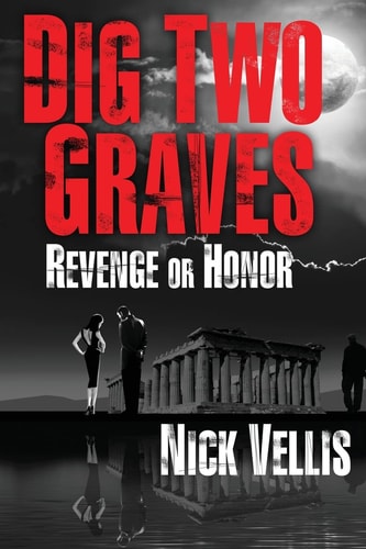 Dig Two Graves Revenge Or Honor
