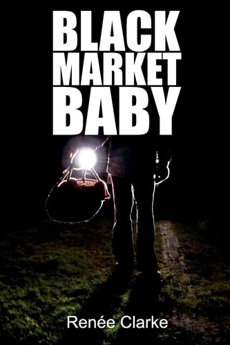 Black Market Baby An Adopted Woman's Journey