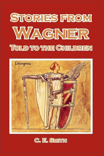 Stories from Wagner Told to the Children