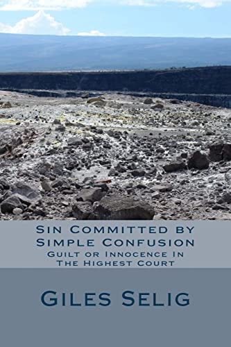 Sin Committed by Simple Confusion Guilt Or Innocence In The Highest Court