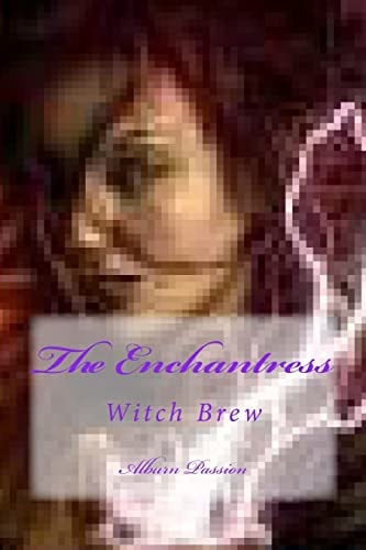 The Enchantress Witch Brew
