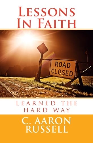 Lessons In Faith Learned the Hard Way