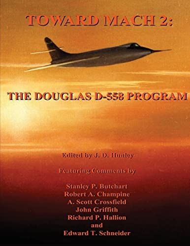 Toward Mach 2 The Douglas D-558 Program